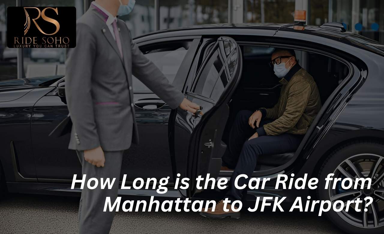 how long is the car ride from manhattan to jfk airport