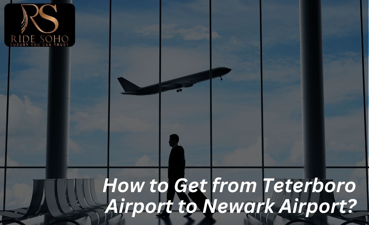 how to get from teterboro airport to newark airport
