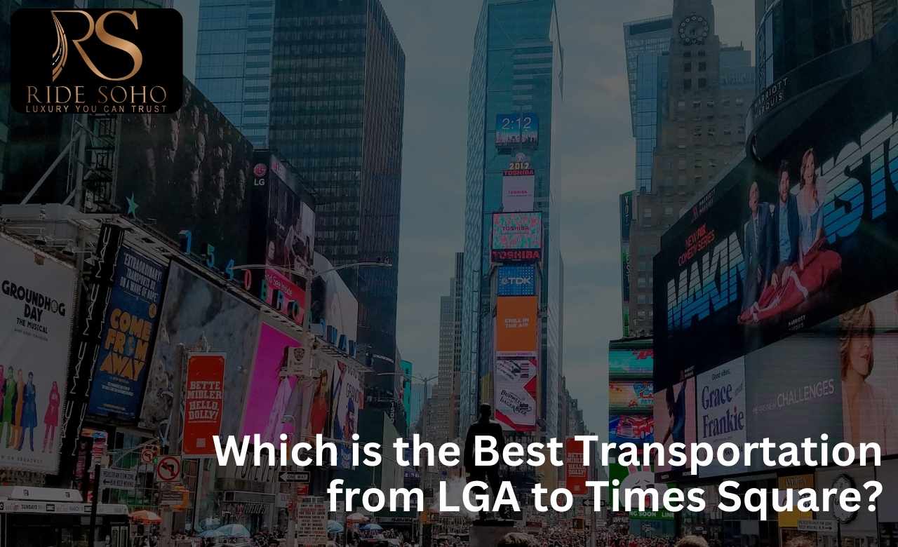 which is the best transportation from lga to times square