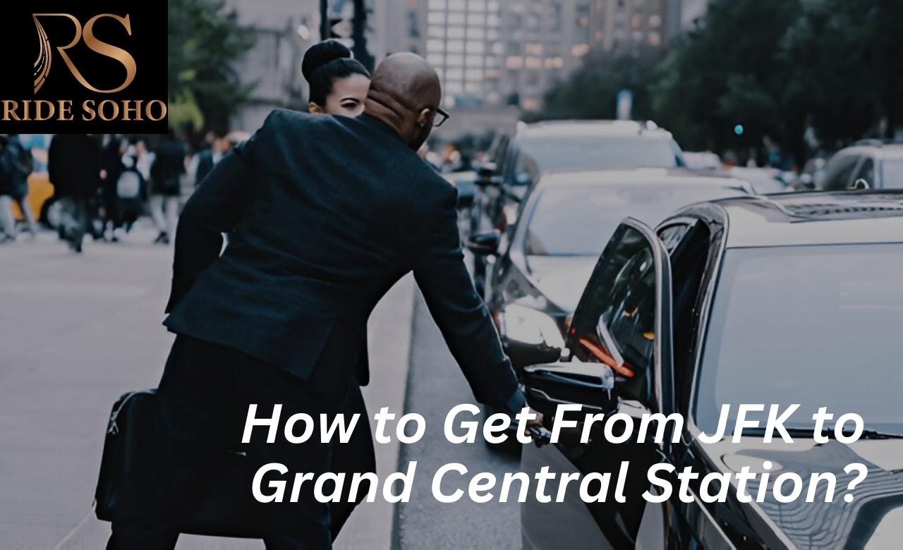 how to get from jfk to grand central station